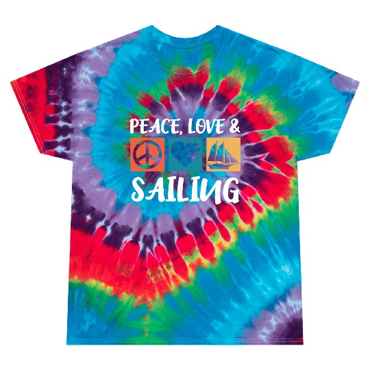 Sailing Peace Love Captain Anchor Sailing Ship Tie Dye T Shirts