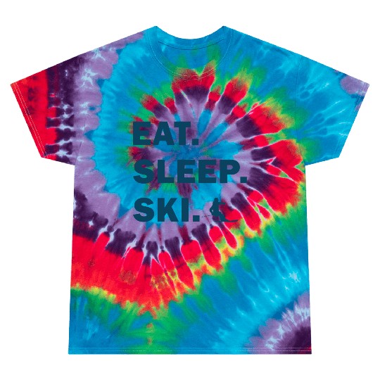 Skiing and Snowboarding - Eat Sleep Ski Tie Dye T Shirts