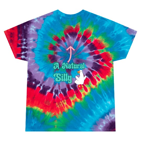 A Natural Silly Goose: Fun & Lighthearted Design Tie Dye T Shirts