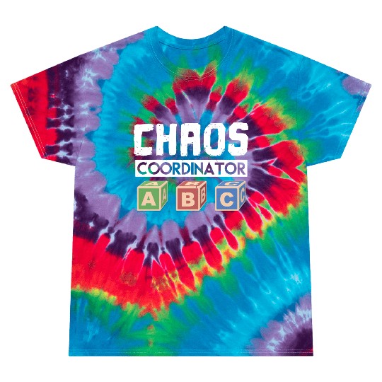 Chaos Coordinator Teacher Tie Dye T Shirts