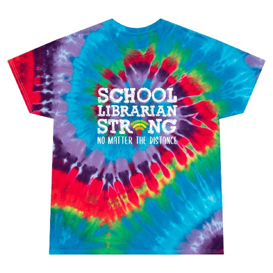 school librarian strong apparel quarantine back Tie Dye T Shirts