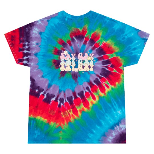 Say Gay, LGBT Pride Month Tie Dye T Shirts