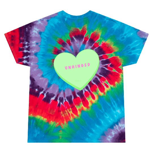 unhinged conversation heart Tie Dye T Shirts
