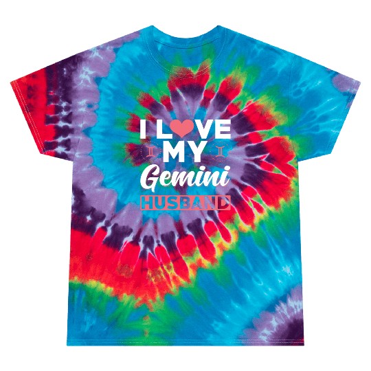 I love my Gemini Husband Tie Dye T Shirts