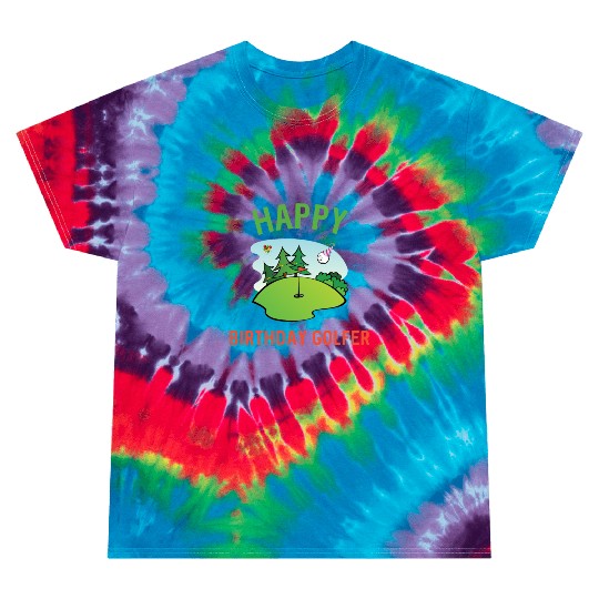 Golfer Birthday Funny Golf Happy Birdie To Me Dad Tie Dye T Shirts