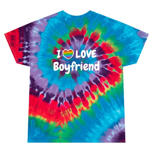 I Love My Gay Boyfriend LGBT hippie Tie Dye T Shirts