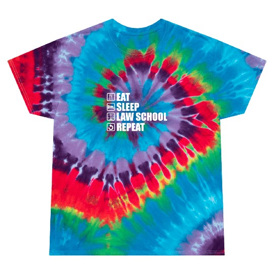Eat Sleep Law School Repeat Lawyer Advocate Tie Dye T Shirts