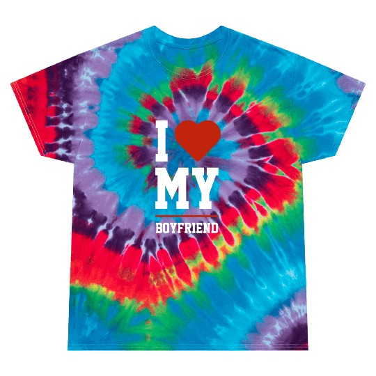 I Love My Boyfriend Boyfriend Funny Tie Dye T Shirts