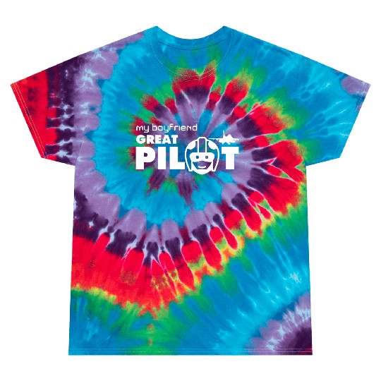 MY BOYFRIEND GREAT PILOT Tie Dye T Shirts