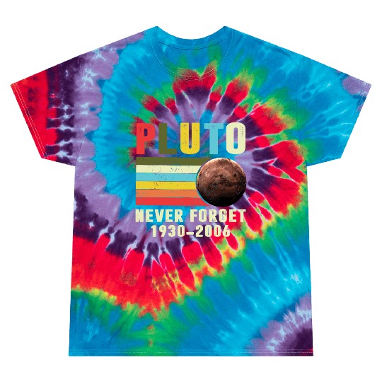 Pluto Never Forget 1930 2006 Tie Dye T Shirts