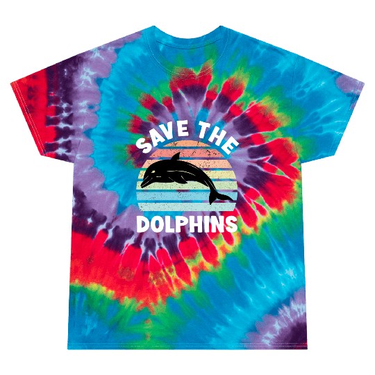 Save The Dolphins Tie Dye T Shirts