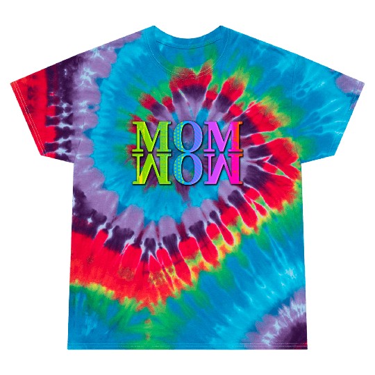 mama mom wow mothers day funny cute family mother Tie Dye T Shirts