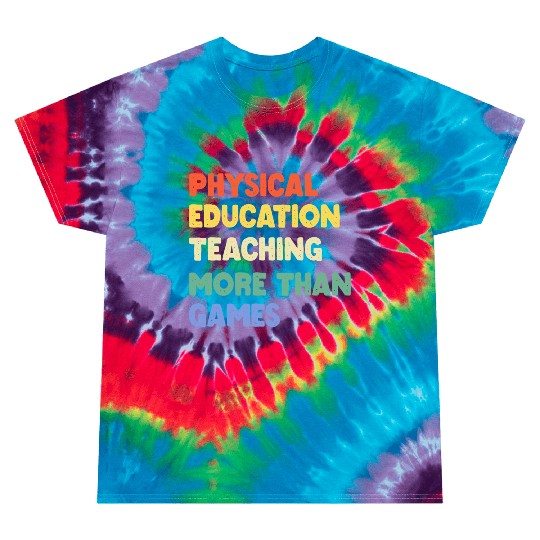 Physical Education Phys Edu Teacher Pe Tie Dye T Shirts