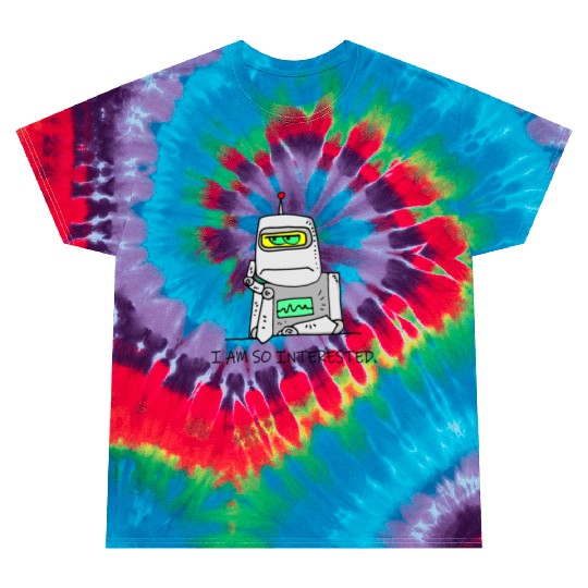 Interested Robot Funny Moody Bored Cartoon Joke Tie Dye T Shirts