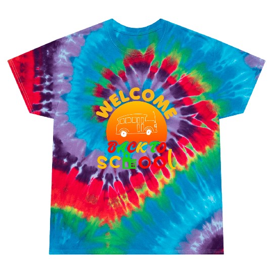 Welcome Back To School Tie Dye T Shirts