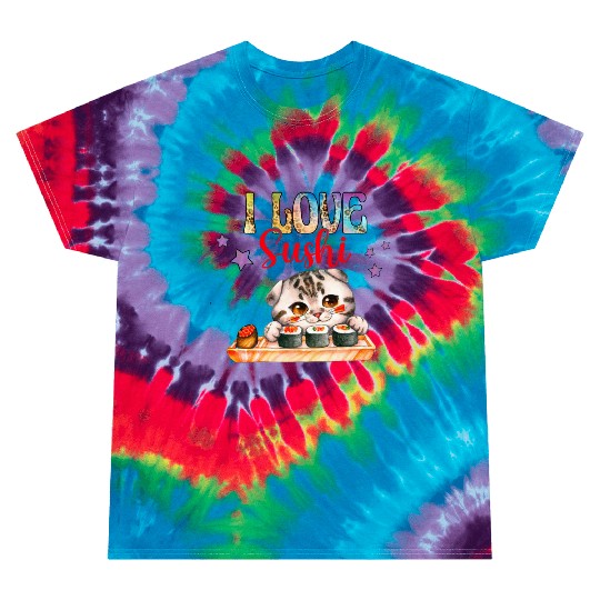 I love Sushi - Cat sushi Tie Dye T Shirts