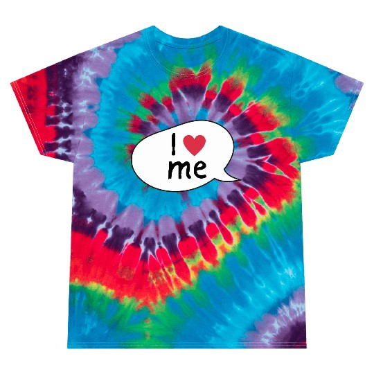 I love me affirmation Tie Dye T Shirts