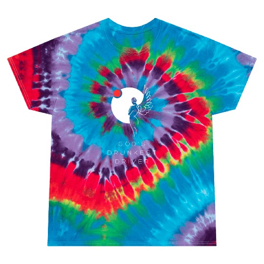God's Drunkest Driver Tie Dye T Shirts