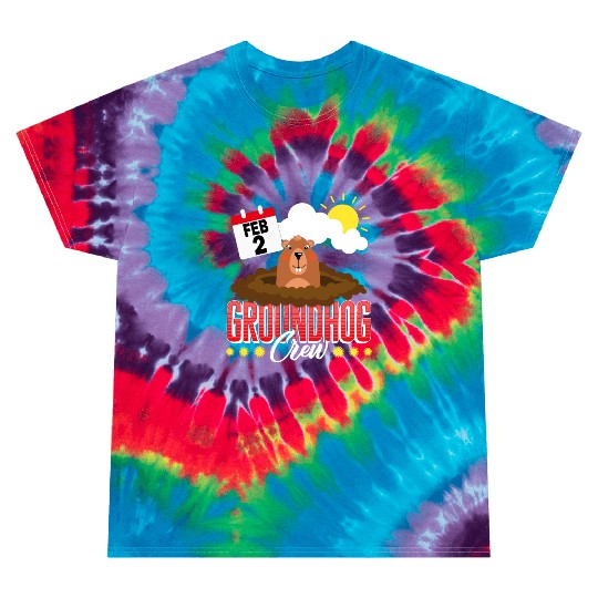 Groundhog Tie Dye T Shirts, Groundhog Crew Predicting Spring
