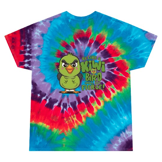Be Like a kiwi BIrd Small But Fierce1 Tie Dye T Shirts
