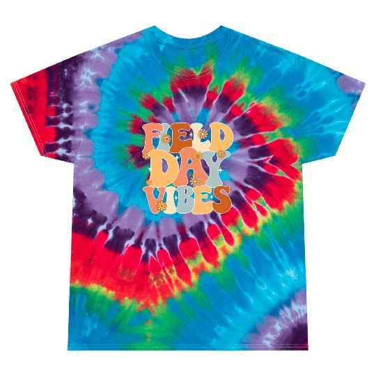 Field Day Vibes Outdoor Sunshine Flowers Tie Dye T Shirts