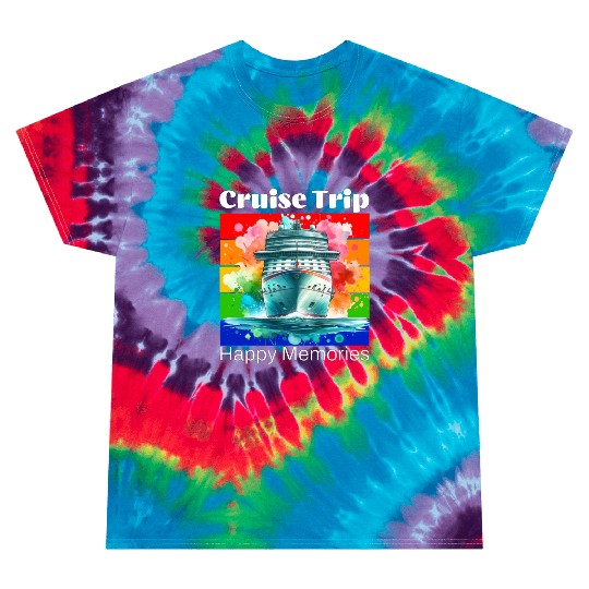 cruise trip happy memories Tie Dye T Shirts