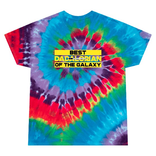 best dadalorian of the galaxy Tie Dye T Shirts