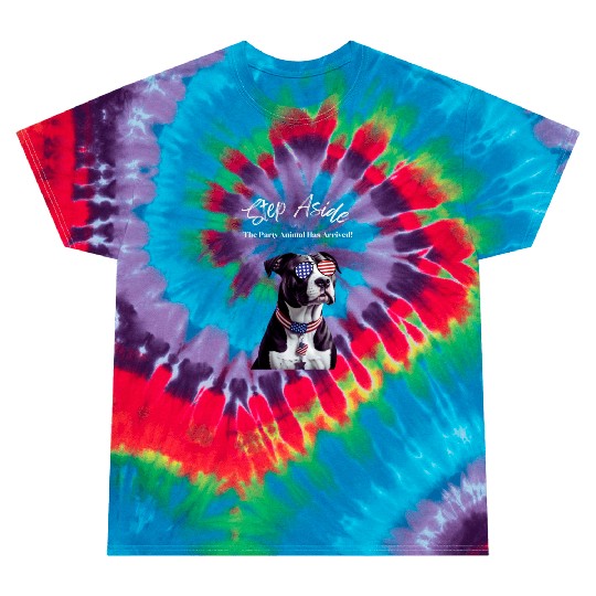 Step Aside The Party Animal Has Arrived AmStaff Tie Dye T Shirts