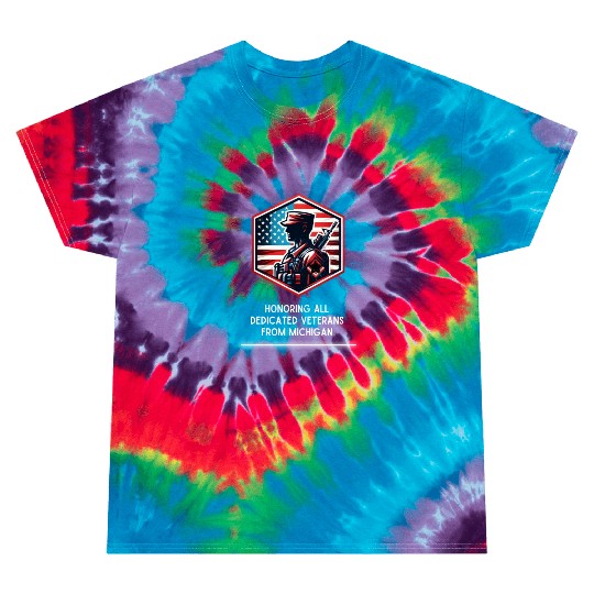 Michigan Heroes Honoring Our Dedicated Veterans Tie Dye T Shirts