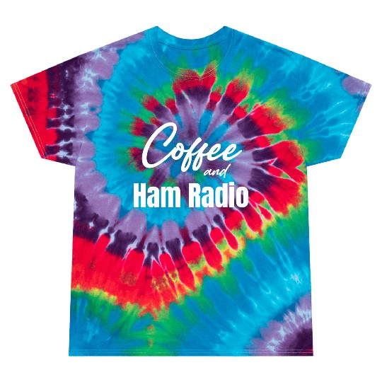 Coffee And Ham Radio Funny Antenna Antique Tie Dye T Shirts