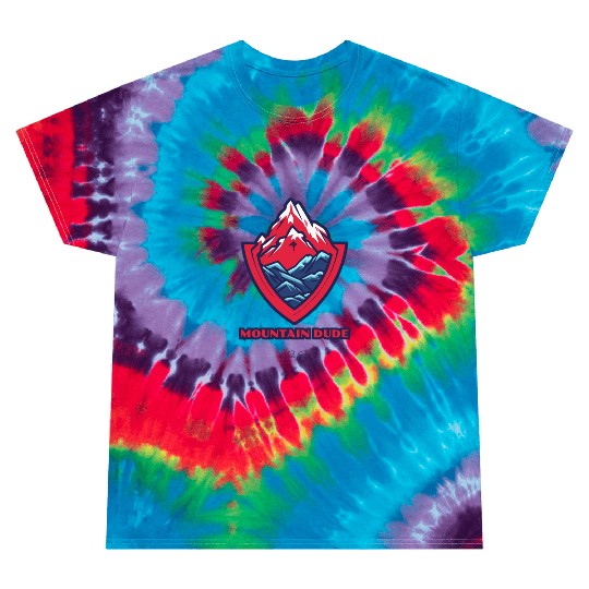 mountain dude Tie Dye T Shirts