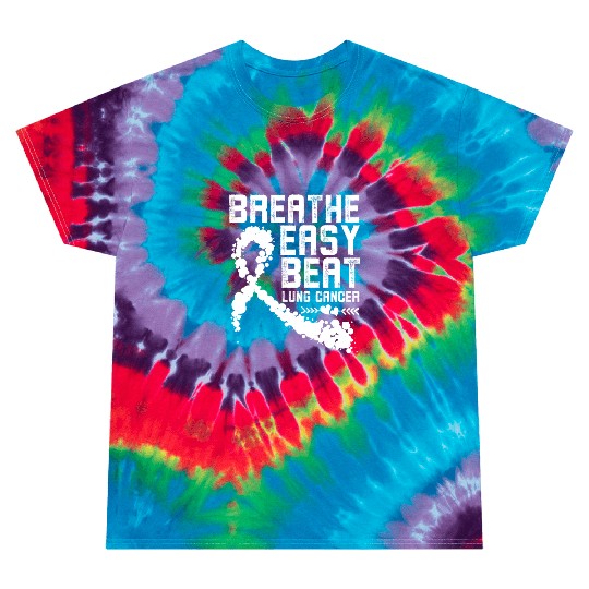 Breathe Easy Beat Lung Cancer Awareness Warriors Tie Dye T Shirts