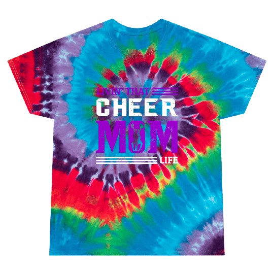 Living Cheer Mom Life Cheerleading Mother's Day Tie Dye T Shirts