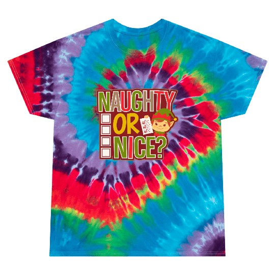 Playful Elf Naughty or Nice Holiday Fun Tie Dye T Shirts