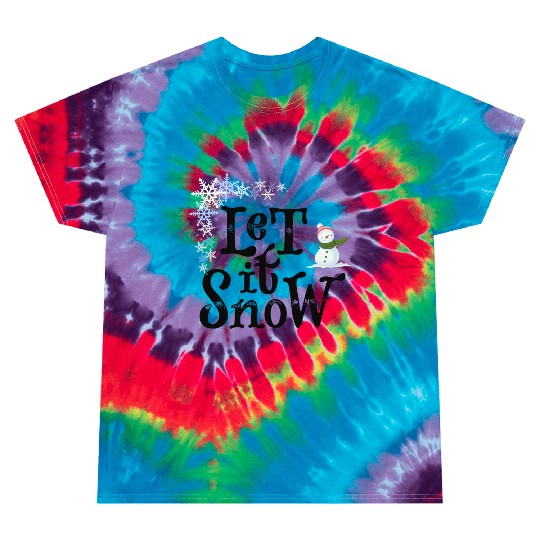 Let It Snow Funny Geek Winter Cool Design Tie Dye T Shirts