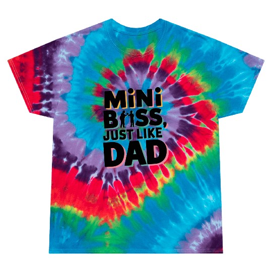 Mini Boss Just Like Dad – Father & Son Matching Tie Dye T Shirts