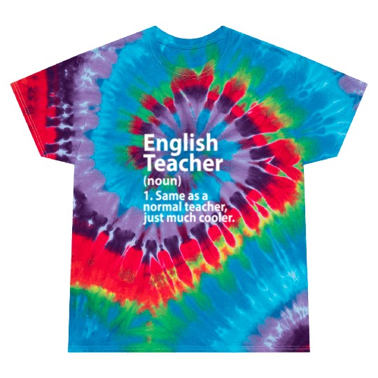 English teacher definition Tie Dye T Shirts