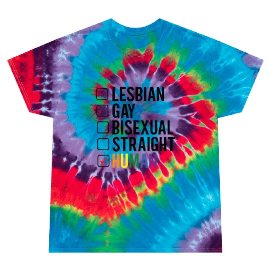 Gay Pride lesbian gay bisexual straight human Tie Dye T Shirts