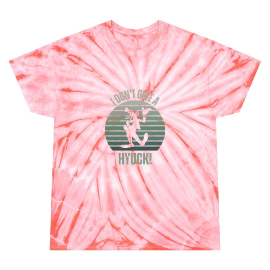 Funny Disney Tie Dye T Shirts - I Don't Give a Hyuck - IDGAF - Disneyland Tie Dye T Shirts