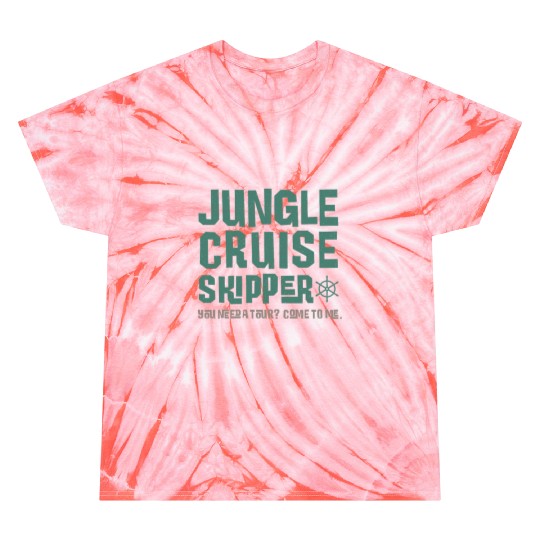 Disney jungles Cruise Skipper You Need A Tour Come To Me Tie Dye T-Shirts