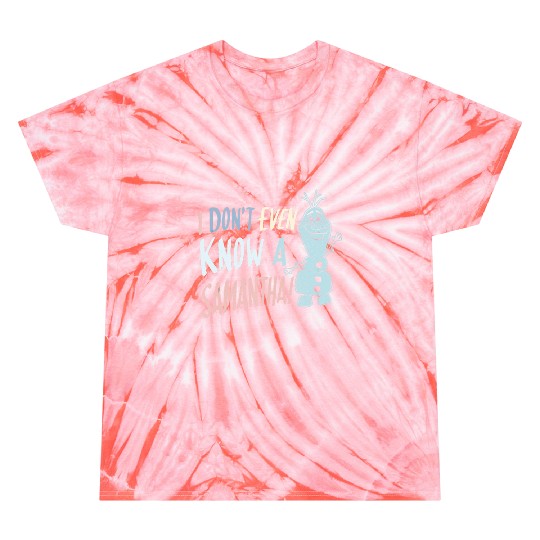 disney frozens 2 Olaf I Dont Even Know A Samantha Tie Dye T-Shirts