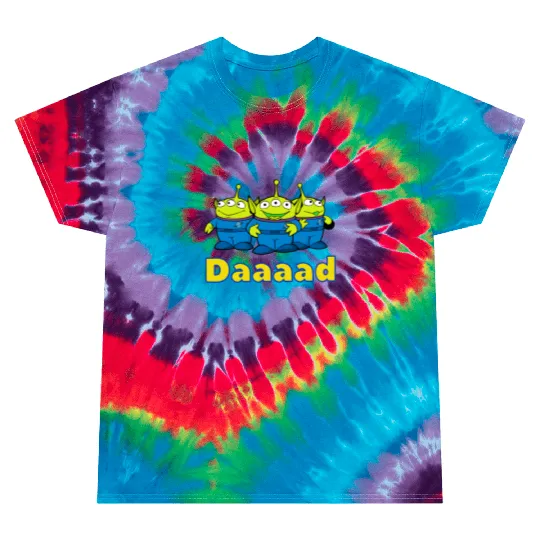 Alien Toy Story Tie Dye T Shirts, Funny Dad Disney Tie Dye T Shirts, Disney Dad Tees, Dad Tees