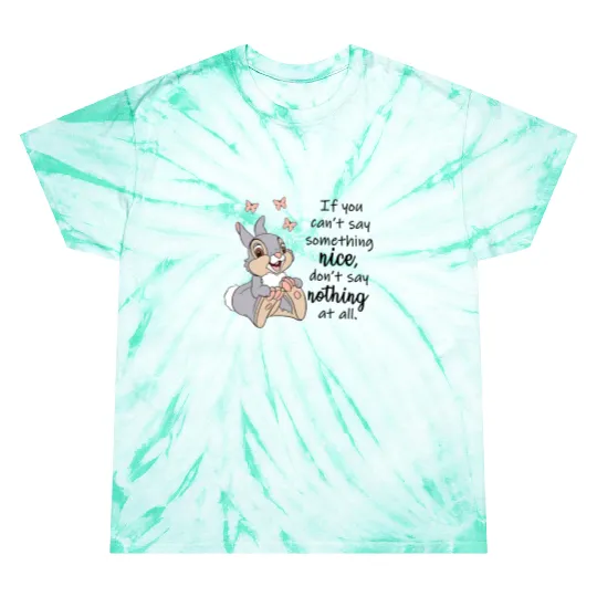 Disney Inspired Thumper Bambi Unisex Short Sleeve Tie Dye T Shirts, Don't Say Nothing At All