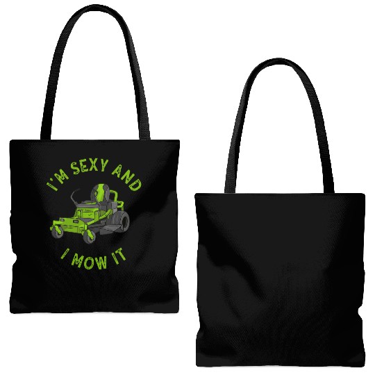 I'm Sexy and I Mow It Lawn Mowing Gardening Lover Tote Bags (AOP)