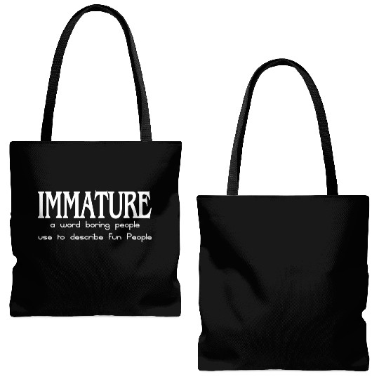 IMMATURE FUNNY SAYING Tote Bags (AOP)