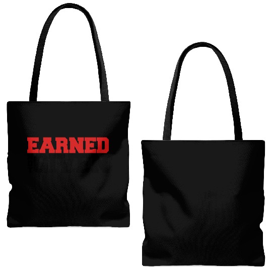 Earned Not Given Tote Bags (AOP)