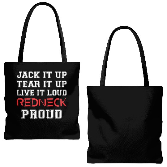 Jack It Up Tear It Up Live It Loud Redneck Proud Tote Bags (AOP)