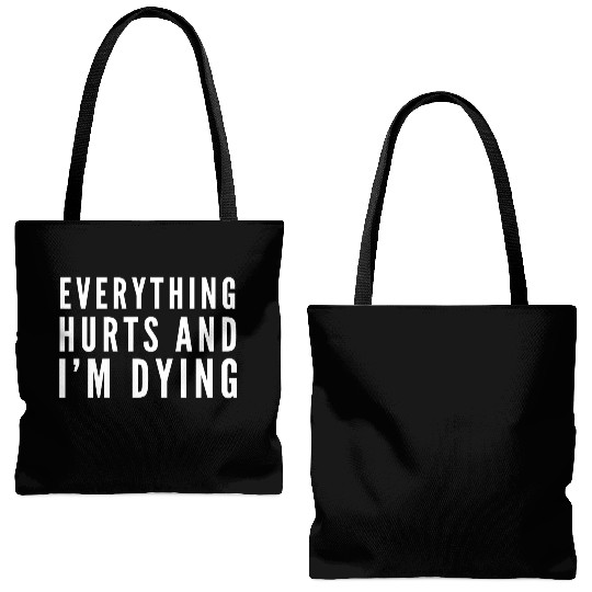 Gym - Everything Hurts And I'm Dying Tote Bags (AOP)
