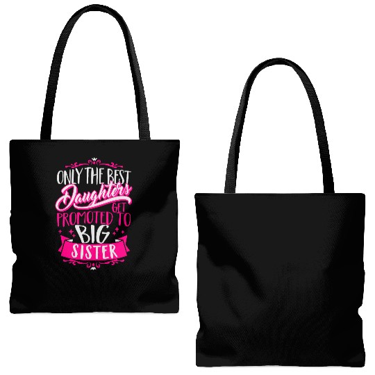 Best daughters get promoted to big Sister-Pregnant Tote Bags (AOP)