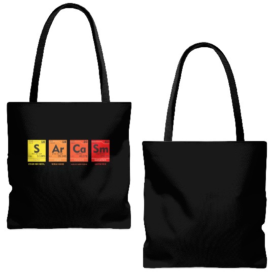 Funny Science Chemistry Joke SARCASM Tote Bags (AOP)
